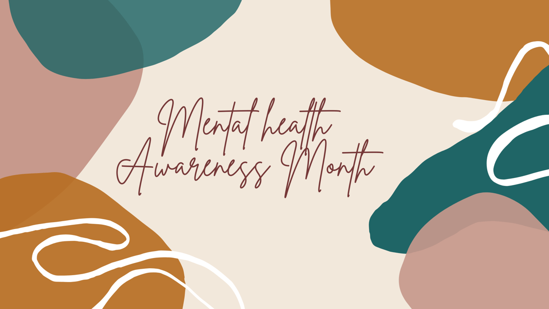 Mental health Awareness Month